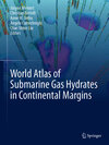 Buchcover World Atlas of Submarine Gas Hydrates in Continental Margins