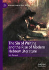 Buchcover The Sin of Writing and the Rise of Modern Hebrew Literature