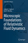 Buchcover Microscopic Foundations of Relativistic Fluid Dynamics