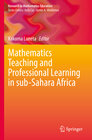 Buchcover Mathematics Teaching and Professional Learning in sub-Sahara Africa