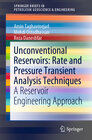 Buchcover Unconventional Reservoirs: Rate and Pressure Transient Analysis Techniques