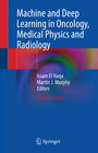 Buchcover Machine and Deep Learning in Oncology, Medical Physics and Radiology
