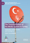Buchcover The Transformation of the Media System in Turkey