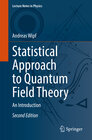 Statistical Approach to Quantum Field Theory width=
