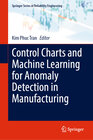 Buchcover Control Charts and Machine Learning for Anomaly Detection in Manufacturing