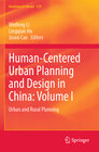 Buchcover Human-Centered Urban Planning and Design in China: Volume I