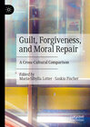 Buchcover Guilt, Forgiveness, and Moral Repair