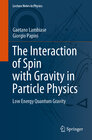 The Interaction of Spin with Gravity in Particle Physics width=