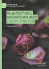 Buchcover Re-performance, Mourning and Death