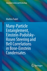 Buchcover Many-Particle Entanglement, Einstein-Podolsky-Rosen Steering and Bell Correlations in Bose-Einstein Condensates