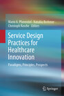 Buchcover Service Design Practices for Healthcare Innovation