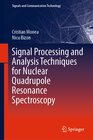 Buchcover Signal Processing and Analysis Techniques for Nuclear Quadrupole Resonance Spectroscopy