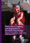 Buchcover Print Culture, Agency, and Regionality in the Hand Press Period