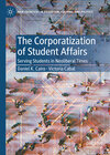 Buchcover The Corporatization of Student Affairs