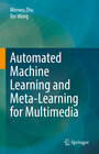 Automated Machine Learning and Meta-Learning for Multimedia width=