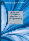 Buchcover Enhancing Video Game Localization Through Dubbing