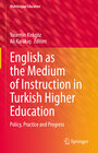 Buchcover English as the Medium of Instruction in Turkish Higher Education