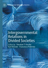 Buchcover Intergovernmental Relations in Divided Societies