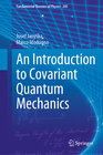 Buchcover An Introduction to Covariant Quantum Mechanics