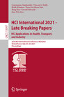 Buchcover HCI International 2021 - Late Breaking Papers: HCI Applications in Health, Transport, and Industry