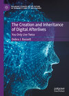Buchcover The Creation and Inheritance of Digital Afterlives