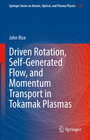 Buchcover Driven Rotation, Self-Generated Flow, and Momentum Transport in Tokamak Plasmas