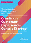 Buchcover Creating a Customer Experience-Centric Startup