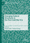 Buchcover Emerging Federal Structures in the Post-Cold War Era