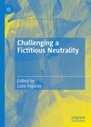 Buchcover Challenging a Fictitious Neutrality