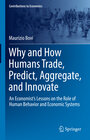 Buchcover Why and How Humans Trade, Predict, Aggregate, and Innovate