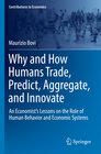 Buchcover Why and How Humans Trade, Predict, Aggregate, and Innovate