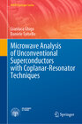 Buchcover Microwave Analysis of Unconventional Superconductors with Coplanar-Resonator Techniques