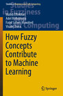 Buchcover How Fuzzy Concepts Contribute to Machine Learning