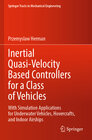 Buchcover Inertial Quasi-Velocity Based Controllers for a Class of Vehicles