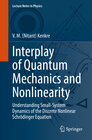 Buchcover Interplay of Quantum Mechanics and Nonlinearity