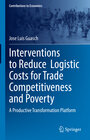Buchcover Interventions to Reduce Logistic Costs for Trade Competitiveness and Poverty