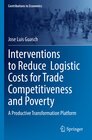 Buchcover Interventions to Reduce Logistic Costs for Trade Competitiveness and Poverty
