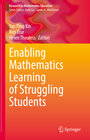 Buchcover Enabling Mathematics Learning of Struggling Students