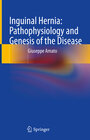 Buchcover Inguinal Hernia: Pathophysiology and Genesis of the Disease