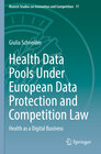 Buchcover Health Data Pools Under European Data Protection and Competition Law