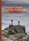 Buchcover Benjamin Colman’s Epistolary World, 1688-1755