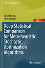 Buchcover Deep Statistical Comparison for Meta-heuristic Stochastic Optimization Algorithms