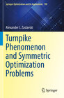 Buchcover Turnpike Phenomenon and Symmetric Optimization Problems