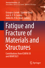 Buchcover Fatigue and Fracture of Materials and Structures