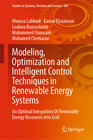 Modeling, Optimization and Intelligent Control Techniques in Renewable Energy Systems width=