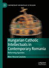 Buchcover Hungarian Catholic Intellectuals in Contemporary Romania