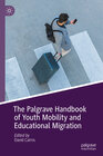 Buchcover The Palgrave Handbook of Youth Mobility and Educational Migration