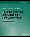 Buchcover The Graph Theoretical Approach in Brain Functional Networks