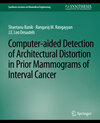 Buchcover Computer-Aided Detection of Architectural Distortion in Prior Mammograms of Interval Cancer