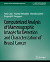 Buchcover Computerized Analysis of Mammographic Images for Detection and Characterization of Breast Cancer